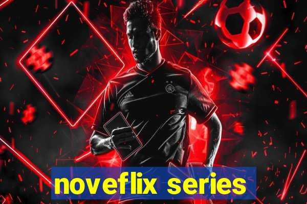 noveflix series